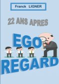 ebook: 22 ans après : EGO REGARD