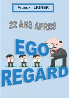 ebook: 22 ans après : EGO REGARD