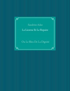 eBook: La Licorne Et Le Repaire
