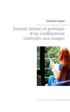eBook: Journal intime et poétique d'un confinement contraire aux usages