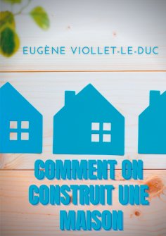 ebook: Comment on construit une maison