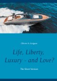 eBook: Life, Liberty, Luxury - and Love?