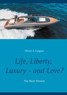 eBook: Life, Liberty, Luxury - and Love?