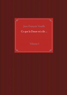 eBook: Ce que la Danse m'a dit ...