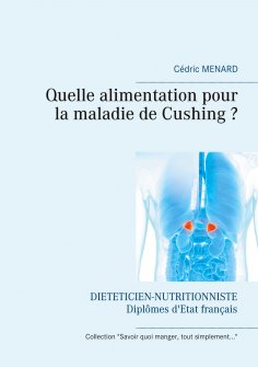 ebook: Quelle alimentation pour la maladie de Cushing ?