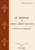 eBook: Le Bienfait de Jésus-Christ Crucifié