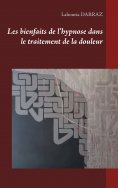 ebook: Les bienfaits de l'hypnose dans le traitement de la douleur