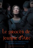 eBook: Le procès de Jeanne d'Arc