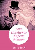eBook: Son Excellence Eugène Rougon