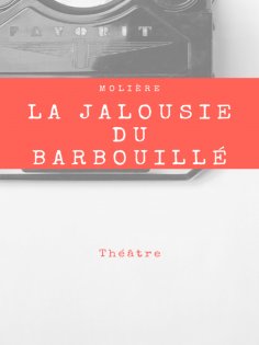 ebook: La Jalousie du Barbouillé