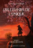 eBook: Les Litanies de L'Unique - Tome 1