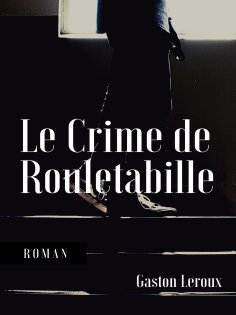eBook: Le Crime de Rouletabille