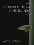 eBook: Le Parfum de la Dame en Noir