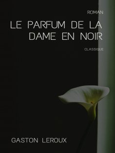 eBook: Le Parfum de la Dame en Noir