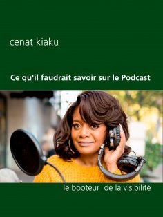 eBook: Ce qu'il faudrait savoir sur le Podcast