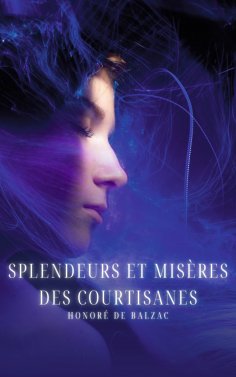 eBook: Splendeurs et misères des courtisanes