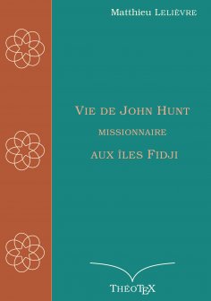 eBook: Vie de John Hunt, missionnaire aux îles Fidji