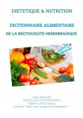 eBook: Dictionnaire alimentaire de rectocolite hémorragique