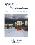 ebook: Histoire & histoires du Nouveau Villaine