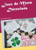 ebook: Jeux de Mots Décroisés
