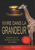ebook: Vivre Dans La Grandeur
