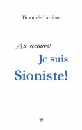 ebook: Au  secours, je suis Sioniste!
