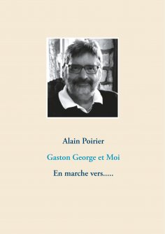 ebook: Gaston George et Moi