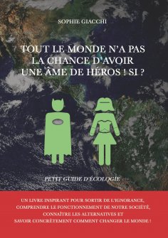 ebook: Tout le monde n'a pas la chance d'avoir une âme de héros ! Si ?