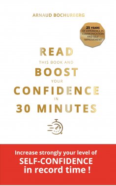 ebook: READ THIS BOOK AND BOOST YOUR CONFIDENCE IN 30 MINUTES