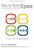 ebook: How to fence epee -The fantastic 4 method