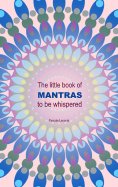 eBook: The little book of Mantras to be whispered