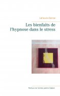 ebook: Les bienfaits de l'hypnose dans le stress