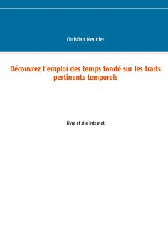 ebook: Découvrez l'emploi des temps fondé sur les traits pertinents temporels