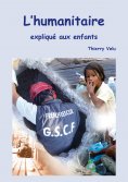 eBook: L'humanitaire expliqué aux enfants