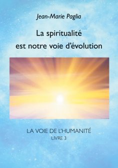 eBook: La spiritualité est notre voie d'évolution