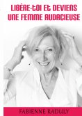eBook: Libère-toi et deviens une femme audacieuse