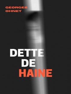 ebook: Dette de haine
