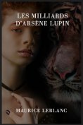 eBook: Les Milliards d'Arsène Lupin