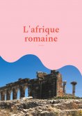 eBook: L'Afrique romaine