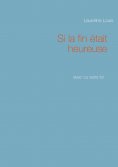 eBook: Si la fin était heureuse