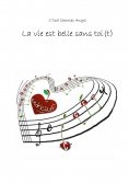 eBook: La vie est belle sans toi(t)