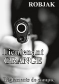 eBook: Lieutenant GRANGE - Règlements de compte