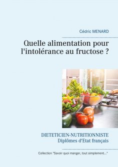 eBook: Quelle alimentation pour l'intolérance au fructose ?