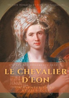 eBook: Le Chevalier d'Eon, un aventurier au XVIIIe siècle