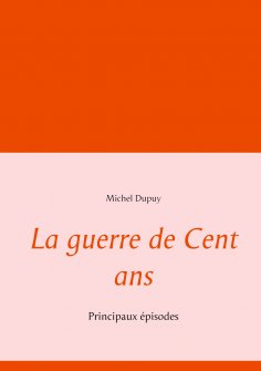 ebook: La guerre de Cent ans