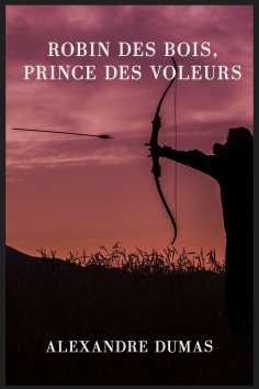 eBook: Robin des Bois, prince des voleurs (texte intégral)