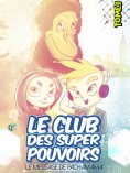 eBook: Le Club des Super Pouvoirs