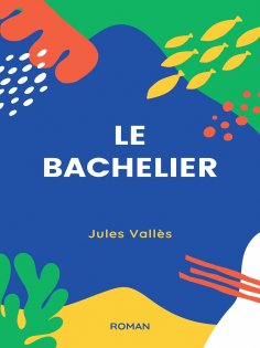 eBook: Le Bachelier