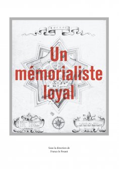 ebook: Un mémorialiste loyal