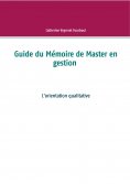 ebook: Guide du Mémoire de Master en gestion